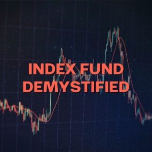 Index funds demystified
